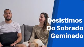 Desistimos do sobrado e vamos para um apartamento