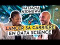 Lancer sa carrire en data science avec natacha njongwa yepnga  121