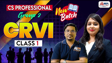 CS Professional - CRVI [Paper 6] Class 1 For June/Dec 25 Exams | MEPL Classes