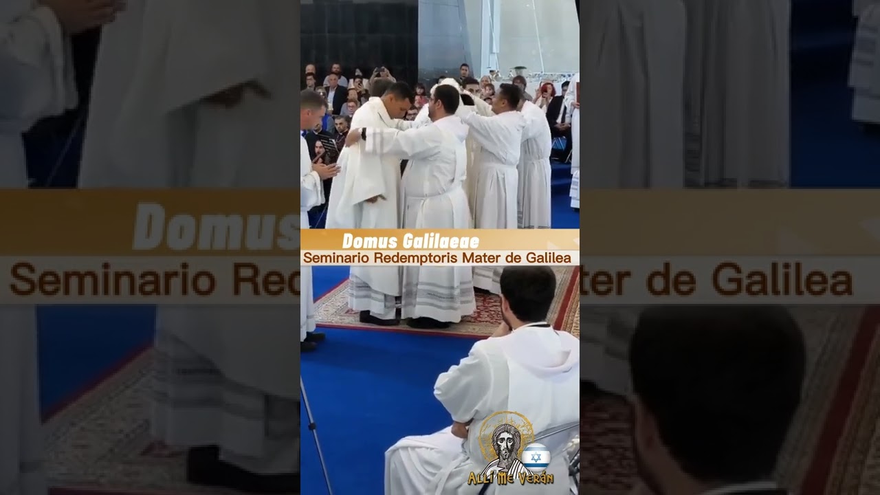 Ordenación Presbiteral - Seminario Redemptoris Mater de Galilea