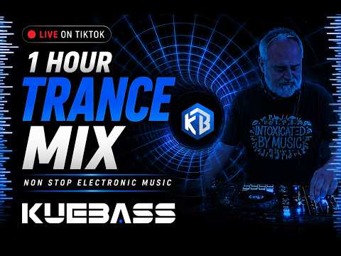 Kuebass – NON STOP TRANCE & ELECTRONIC MUSIC MIX 🔥 | 1 Hour DJ Set