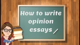 How to write an essay (2: Opinion)