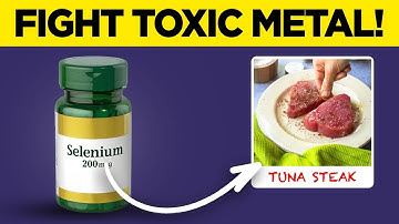 How Selenium Remove TOXIC Metal (Mercury) From Body?