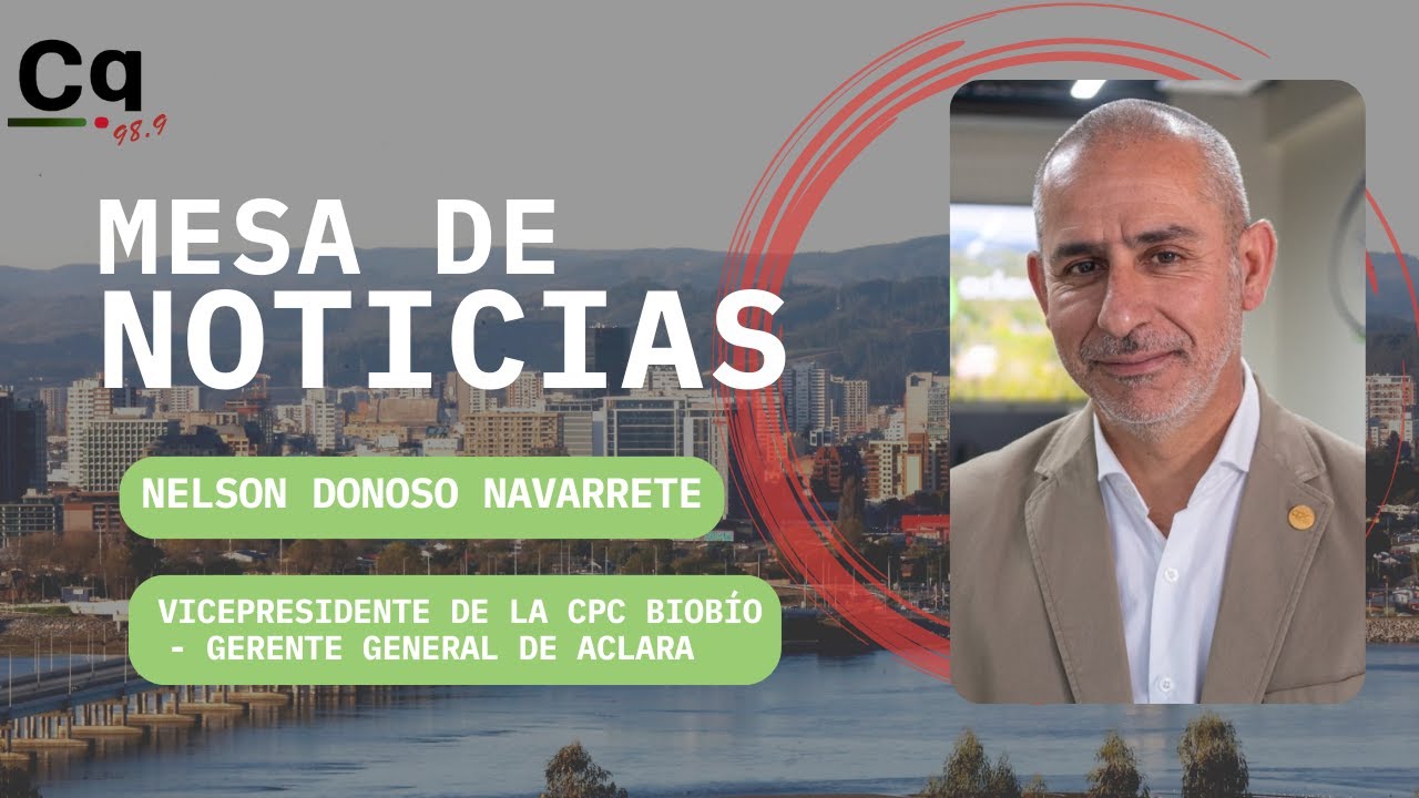 maxresdefault Nelson Donoso Navarrete vicepresidente de la Cámara de la Producción y el Comercio CPC Biobío