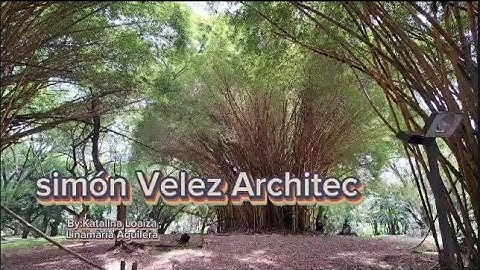 PRESENTATION OF ARCHITECT SIMON VELEZ