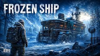 DAY 1 in This Frozen Wasteland! Frozen Ship!