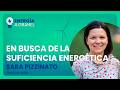 Energía a Granel (5x28)💡 "En busca de la suficiencia energética", Sara Pizzinato