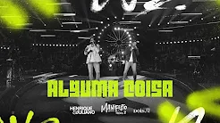 Henrique e Juliano - Alguma Coisa (Manifesto Musical 2)