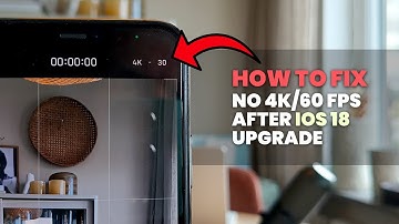 iPhone 4K 60 FPS Recording Gone After iOS 18 Update