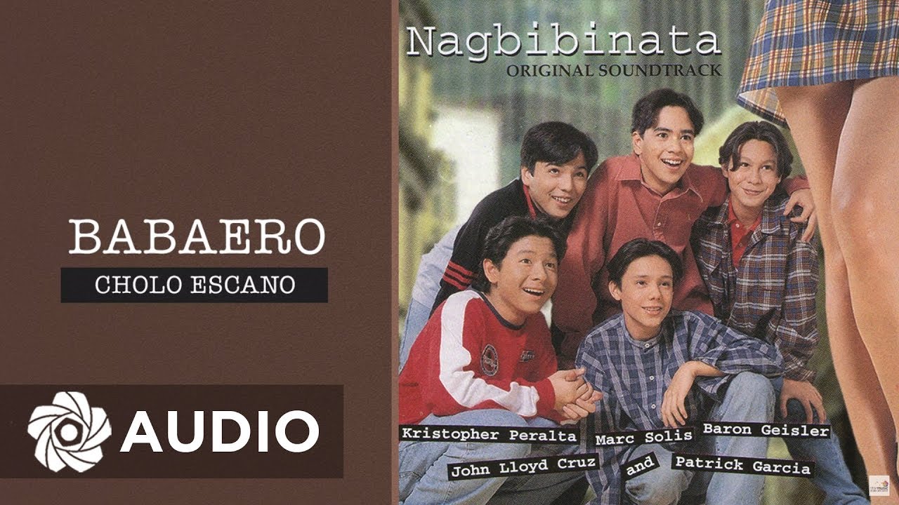 Cholo Escano - Babaero (Audio) 🎵 | Nagbibinata OST - YouTube