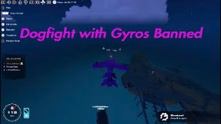 Dogfighting With Gyros Banned