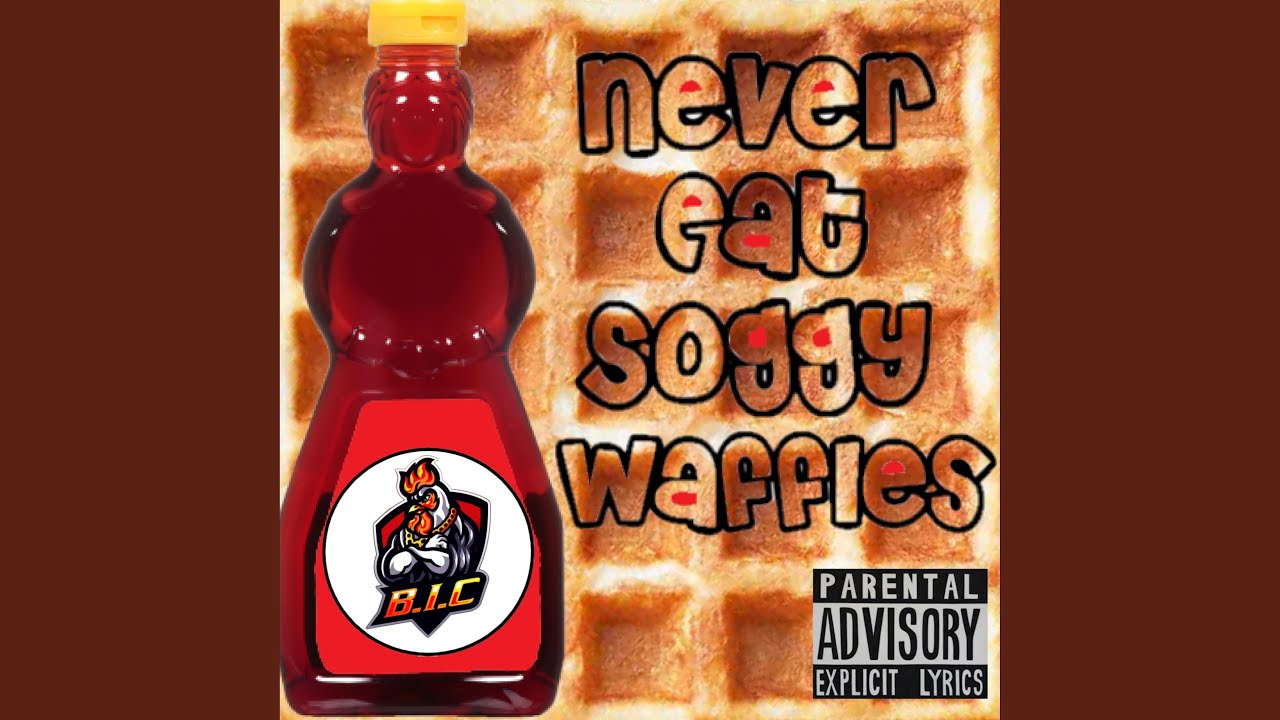 Never Eat Soggy Waffles YouTube