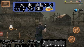 How To Download Resident Evil 4 Only 75 MB On Any Android  Devices ( Apk+Data)
