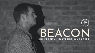 Beacon - Jimi Cravity | Waypoint Band Cover (by Francis Pratt)