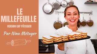 Le Millefeuille par Nina Métayer 👩‍🍳 | Formation CAP Pâtissier du CEF