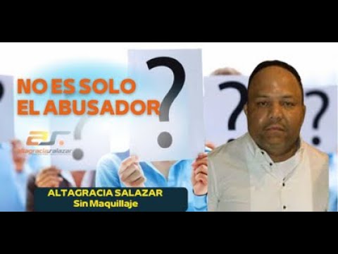 No es solo el abusador, Sin Maquillaje, diciembre 30, 2021