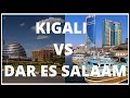 Kigali vs Dar Es Salaam Which one is Better??? Pros and Cons of living in in both Tanzania & Rwanda