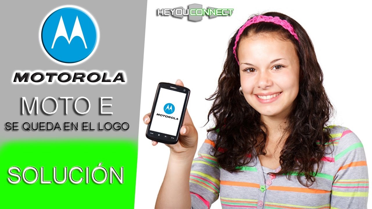 ▶︎Solucion✓Moto E Se Queda En El Logo, Moto E No Pasa Del Logo, Mi Moto E Se  Queda En El Logo - YouTube