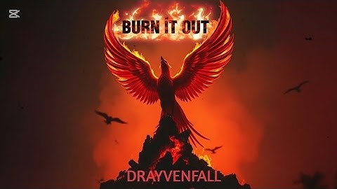 Thumbnail of DRAYVENFALL - BURN İT OUT (Official Lyric Video)