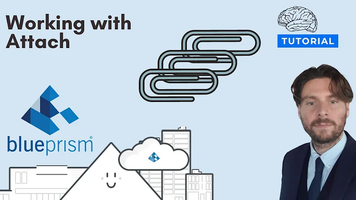 Blue Prism Tutorial - How to Use Attach [2021]