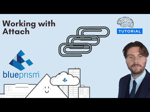 Blue Prism Tutorial - How to Use Attach [2021]