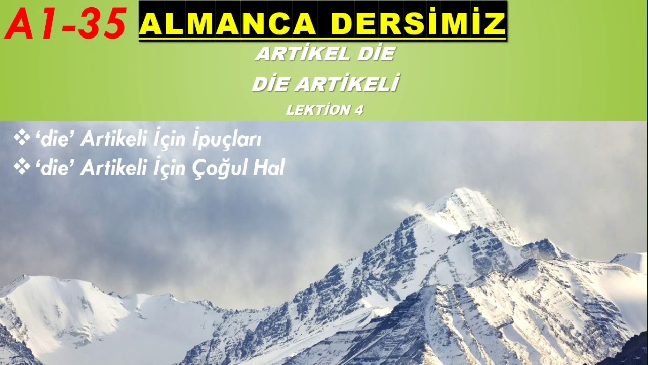 A135 Almanca Dersimiz/Artikel die/Almanca die artikeli ipuçları ve