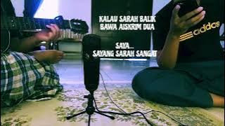 Cerita Semasa Kecil-Piring Hitam (Saya suka Seorang budak nama dia Sarah) Cover (Meeji & Nuar Haris)