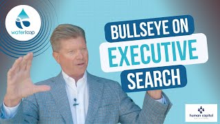 Bullseye For Executive Search: The Human Capital Solutions Difference