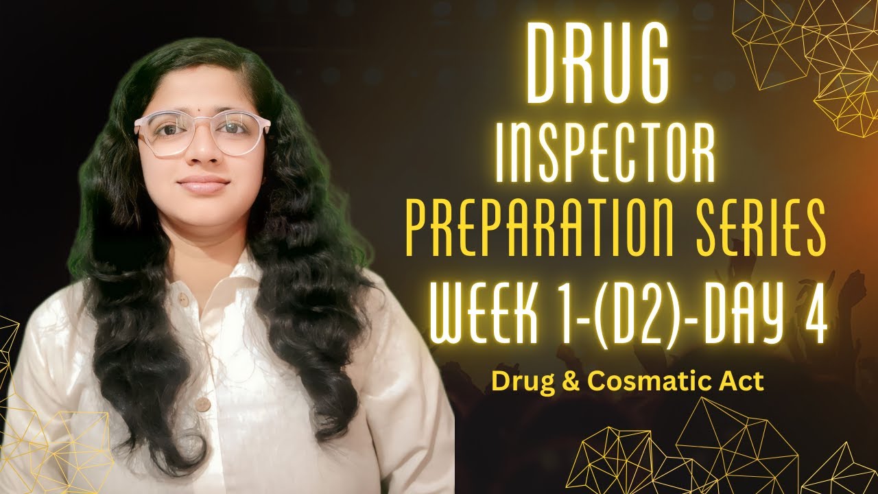 🌟MPSC + UPSC DI Exam Preparation Series- Week 1 DAY 2 – Drugs & Cosmetics Act, 1940 (ALL 5 CHAPTERS)