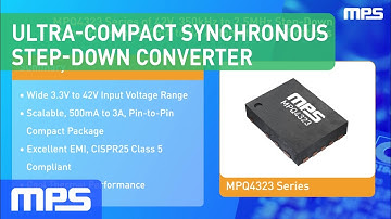 Ultra-Compact, AEC-Q100 Qualified Synchronous Step-Down Converter: MPQ4323 Series