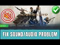 How To Solve Highguard Sound or Audio Not Working, Distorted, Crackling Audio Problem