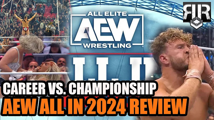 AEW All In London 2024 Review