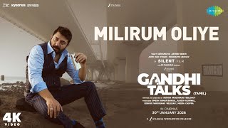 Milirum Oliye - Song ( Tamil ) | Gandhi Talks | AR Rahman | Arvind Swami | New Tamil Songs 2026