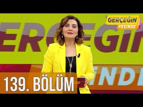 Gerçeğin Peşinde 139. Bölüm