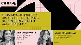 From monologues to dialogues—unlocking designer-developer collaboration - Maria H,Som L(Config 2023)