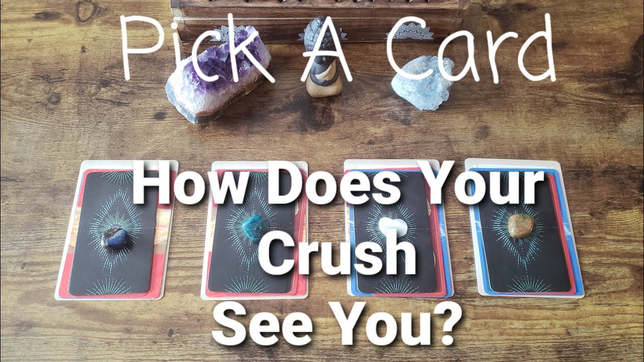How Does Your Crush See You? Pick A Card Tarot Reading
