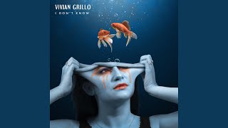 Video thumbnail of "Vivian Grillo - I Don't Know"