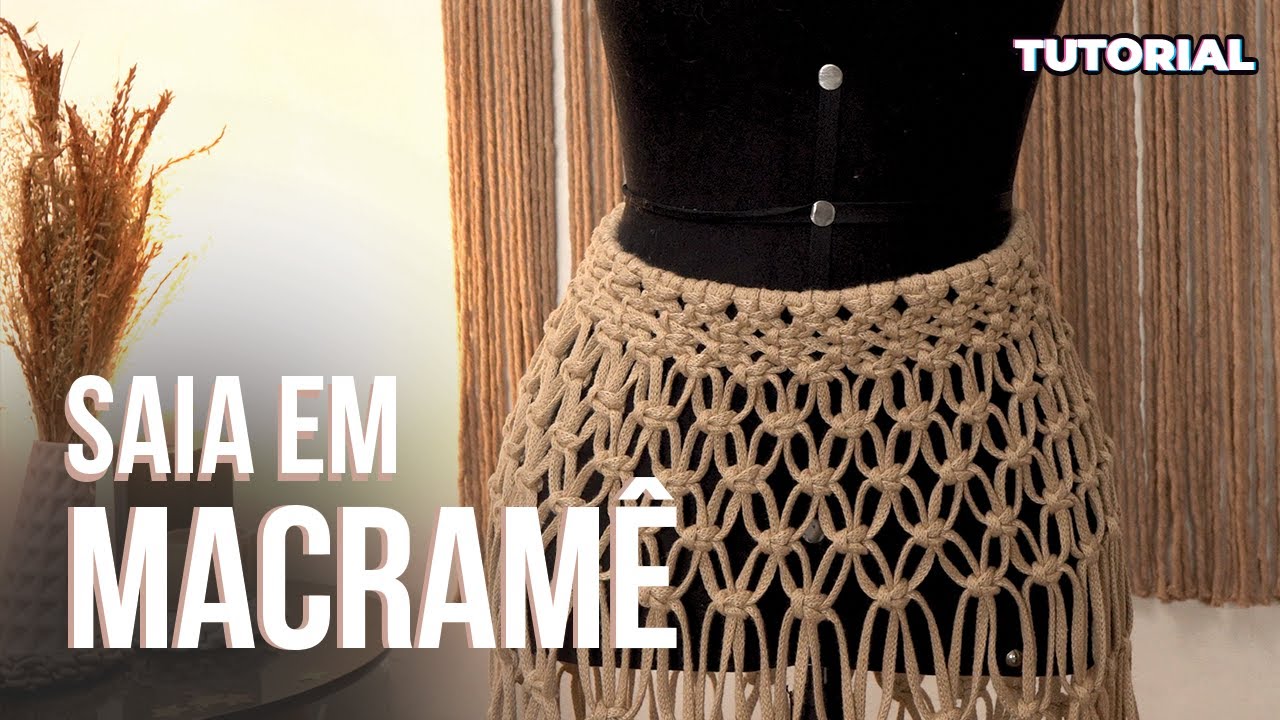 TUTORIAL - Como fazer uma Saia em Macramê | Donage Macramê