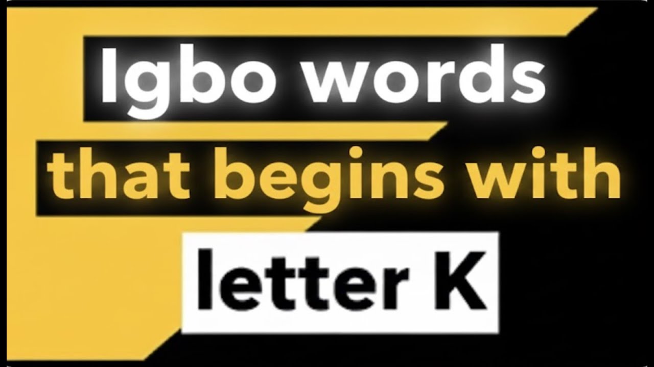 Igbo words that begins with letter K
