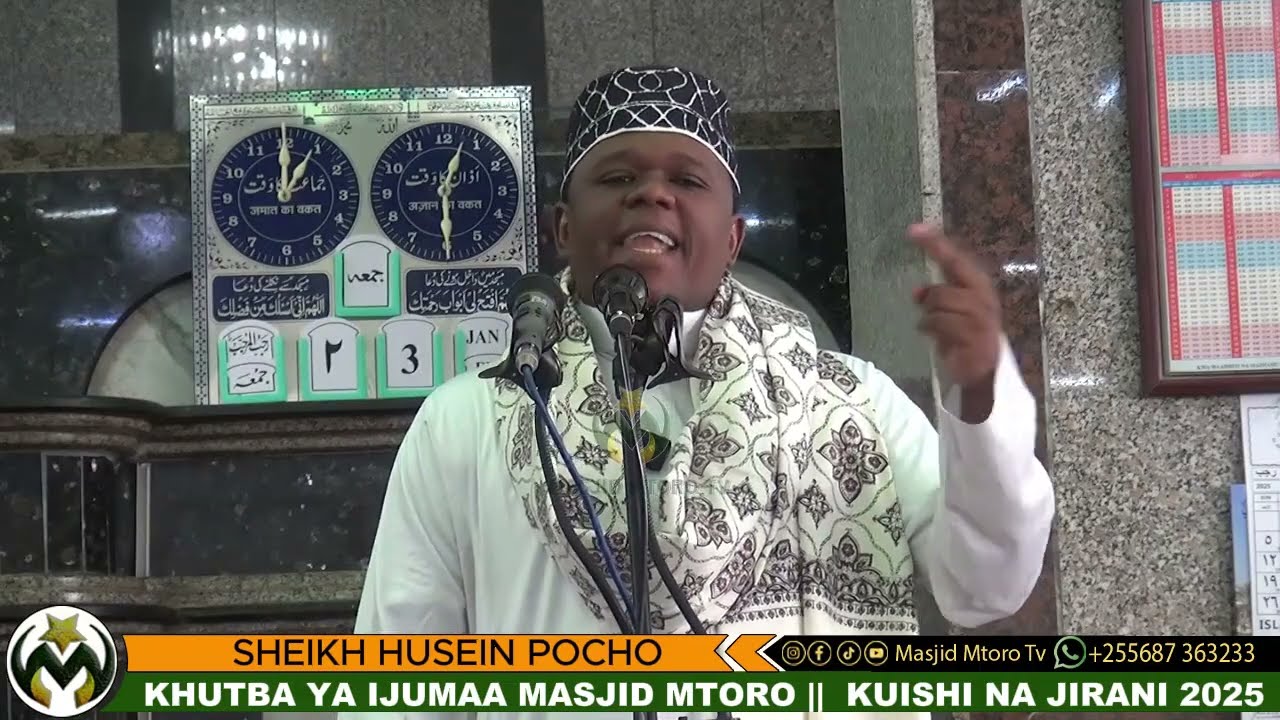 SHEIKH  HUSSEIN POCHO || KHUTBA YA IJUMAA MASJID MTORO 03/01/2025 || UBORA NA THAMANI YA JIRANI YAKO