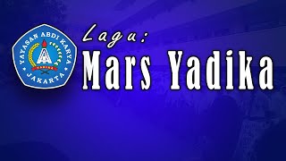 Lagu Mars Yadika (yayasan Abdi Karya)