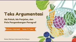Teks Argumentasi: Ide Pokok, Ide Penjelas, dan Pola pengembangan Paragraf