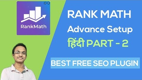 Rank Math Introduction and complete setup Part -2 | All Settings Explained in Hindi @RankMath