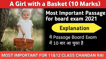 Most important passage of a girl with a basket||Class 12 first chapter explanation||English prose