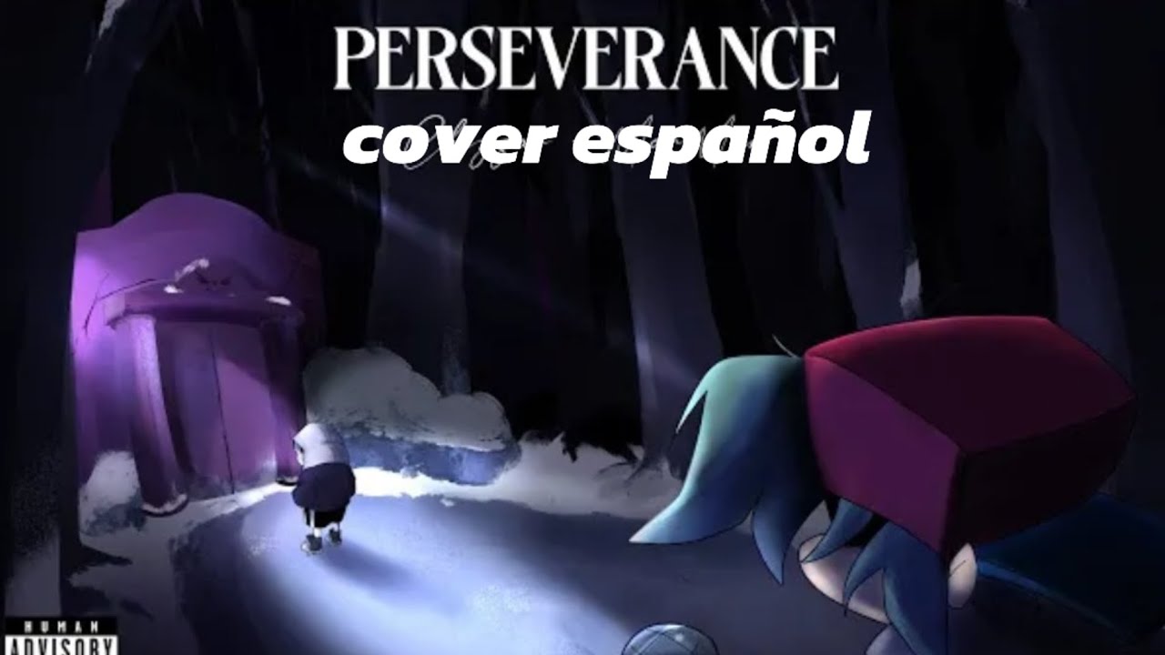 [ Perseverance ] cover español-demo (fnf dusttale) 