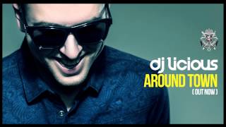 Dj Licious - Around Town (Preview)