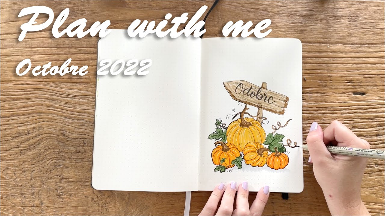 Bullet journal - Plan With Me - Octobre 2022 - Citrouilles
