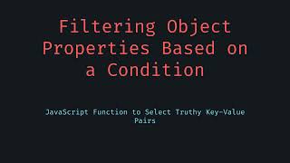 Object from Truthy Function Keys