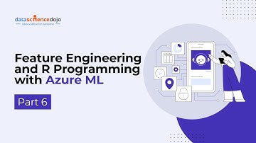 Feature Engineering & R Script | Beginning Azure ML | Part 6