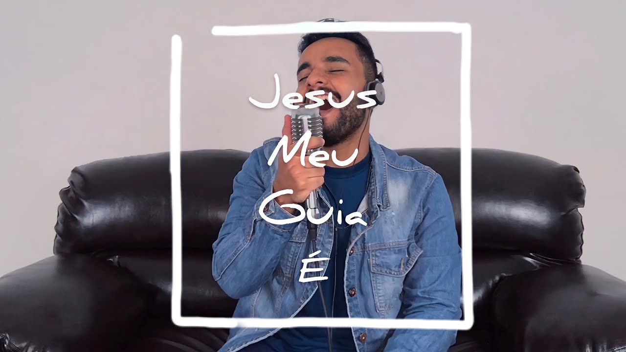 Jesus Meu Guia É - Gabriel Henrique (Cover)